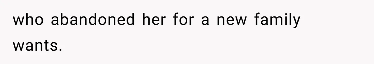 Father Abandons Daughter At 11, Then Demands Updates When He Learns She’s Seriously Ill From Facebook who abandoned her for a new family wants.