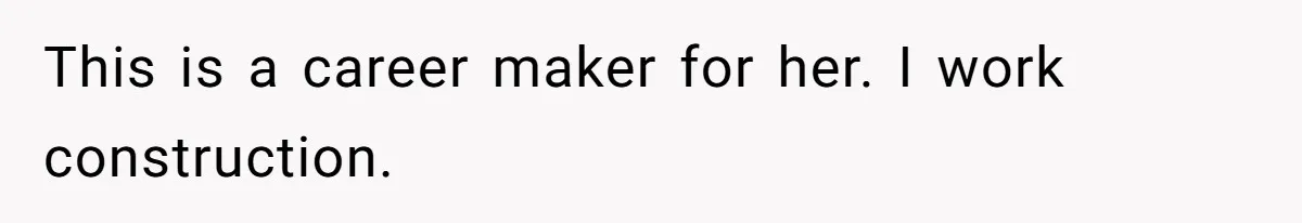 Husband Catches Wife Getting Cozy With Coworker On Their Anniversary, Still Says He Wants To Fix The Marriage This is a career maker for her. I work construction.