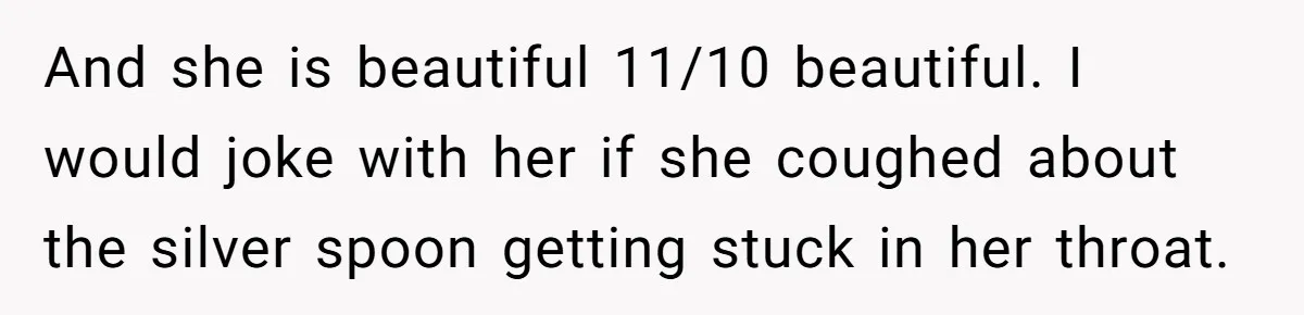 Husband Catches Wife Getting Cozy With Coworker On Their Anniversary, Still Says He Wants To Fix The Marriage And she is beautiful 11/10 beautiful. I would joke with her if she coughed about the silver spoon getting stuck in her throat.