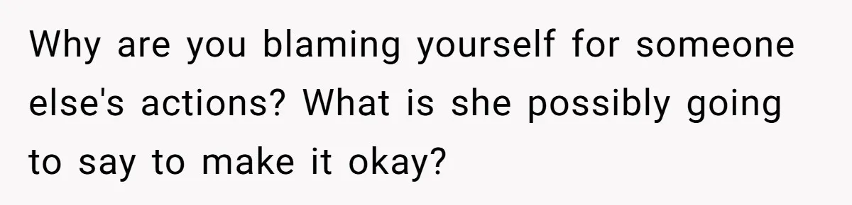 Husband Catches Wife Getting Cozy With Coworker On Their Anniversary, Still Says He Wants To Fix The Marriage Why are you blaming yourself for someone else's actions? What is she possibly going to say to make it okay?