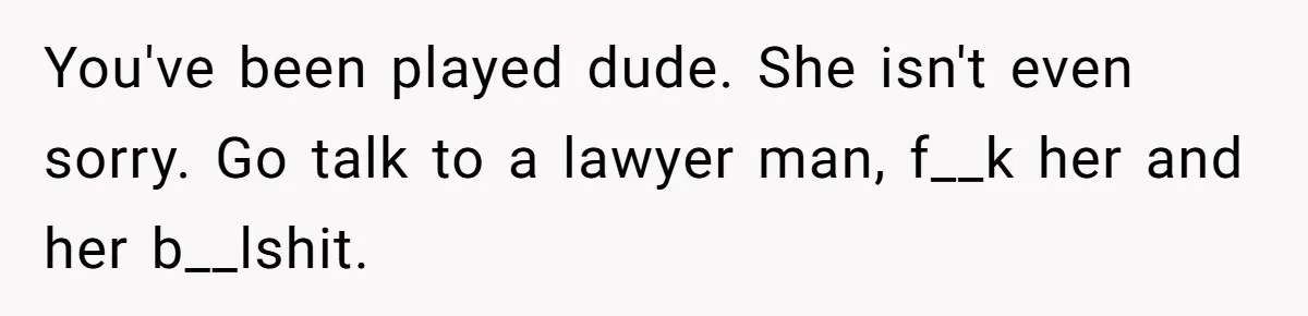 Husband Catches Wife Getting Cozy With Coworker On Their Anniversary, Still Says He Wants To Fix The Marriage You've been played dude. She isn't even sorry. Go talk to a lawyer man, f__k her and her b__lshit.