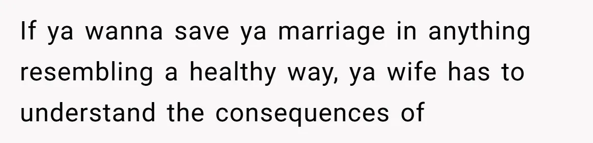 Husband Catches Wife Getting Cozy With Coworker On Their Anniversary, Still Says He Wants To Fix The Marriage If ya wanna save ya marriage in anything resembling a healthy way, ya wife has to understand the consequences of