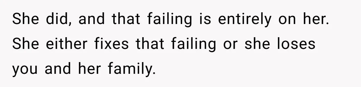 Husband Catches Wife Getting Cozy With Coworker On Their Anniversary, Still Says He Wants To Fix The Marriage She did, and that failing is entirely on her. She either fixes that failing or she loses you and her family.