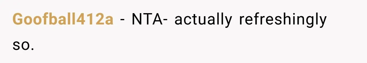 Woman Kicks Brother Out After He Blocks Pregnant Girlfriend And Celebrates “Bullet Dodged” Party Goofball412a − NTA- actually refreshingly so.