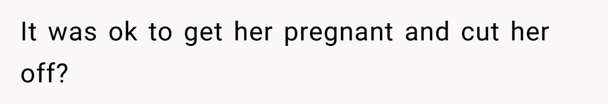Woman Kicks Brother Out After He Blocks Pregnant Girlfriend And Celebrates “Bullet Dodged” Party It was ok to get her pregnant and cut her off?