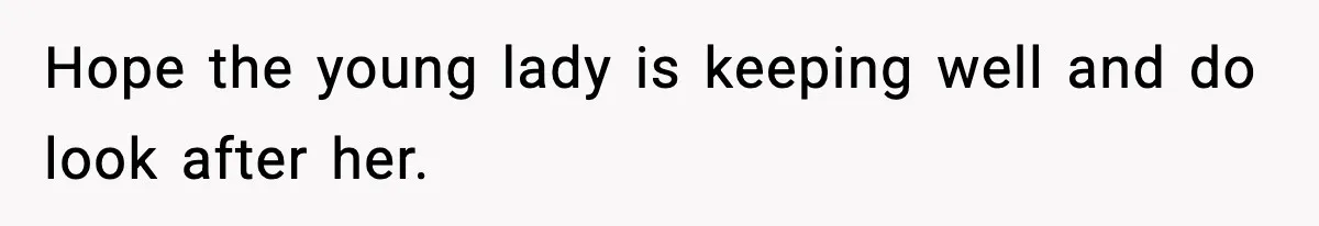 Dad Wants To Punish 7-Year-Old Daughter For “Cheating” On Her Playground Boyfriend Hope the young lady is keeping well and do look after her.