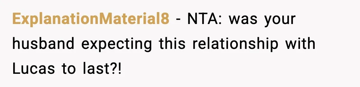 Dad Wants To Punish 7-Year-Old Daughter For “Cheating” On Her Playground Boyfriend ExplanationMaterial8 − NTA: was your husband expecting this relationship with Lucas to last?!
