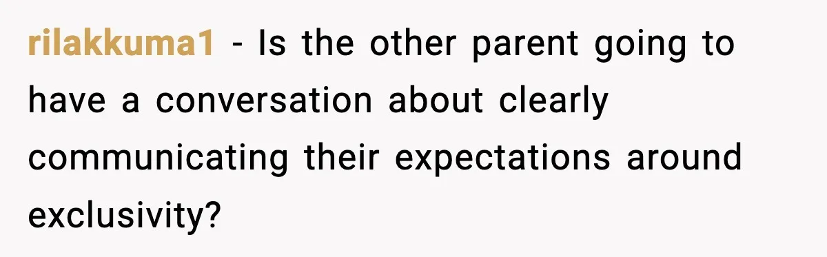 Dad Wants To Punish 7-Year-Old Daughter For “Cheating” On Her Playground Boyfriend rilakkuma1 − Is the other parent going to have a conversation about clearly communicating their expectations around exclusivity?