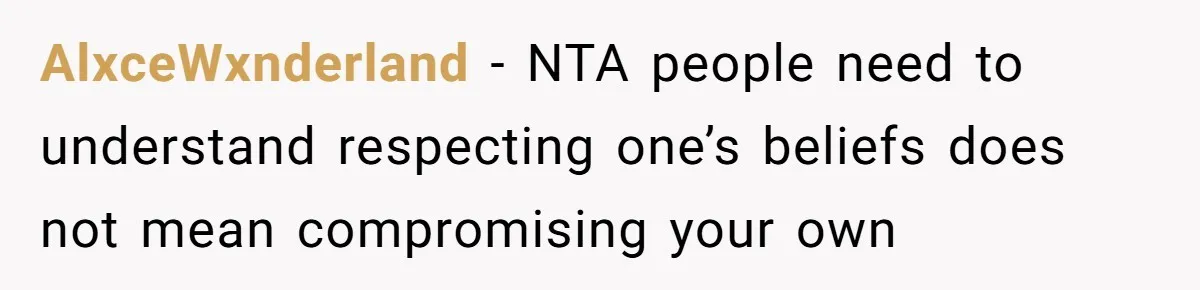 AlxceWxnderland − NTA people need to understand respecting one’s beliefs does not mean compromising your own