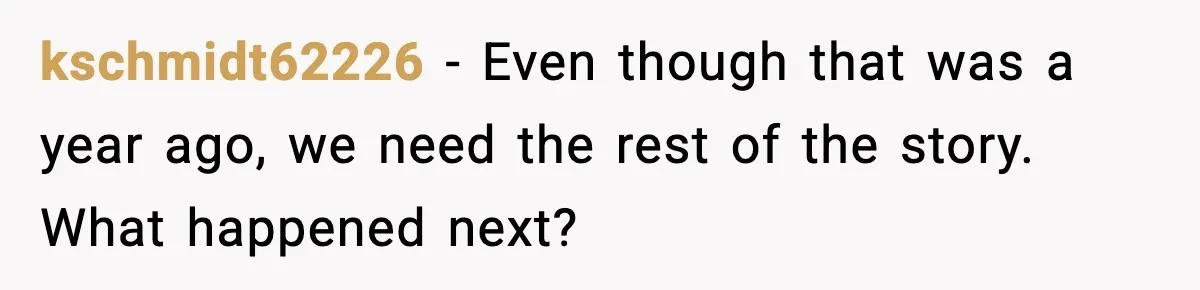 MIL Demands Adoption Of Fifth Baby, Threatens To Disown Son When He Refuses kschmidt62226 - Even though that was a year ago, we need the rest of the story. What happened next?