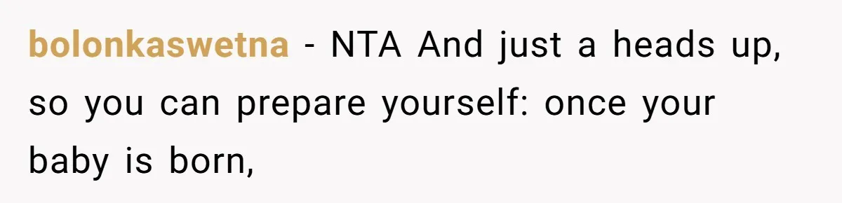 bolonkaswetna − NTA And just a heads up, so you can prepare yourself: once your baby is born,