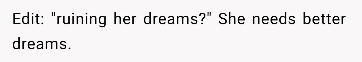 A Redditor’s Refusal To Fund A Friend’s Lavish Wedding Sparks Entitlement Outrage Edit: "ruining her dreams?" She needs better dreams.