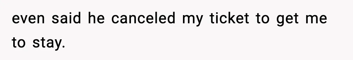 Husband Cancels Wife’s Ticket To Stop Her From Attending Sister’s Wedding, She Drives Anyway even said he canceled my ticket to get me to stay.