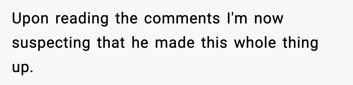 Husband Cancels Wife’s Ticket To Stop Her From Attending Sister’s Wedding, She Drives Anyway Upon reading the comments I'm now suspecting that he made this whole thing up.
