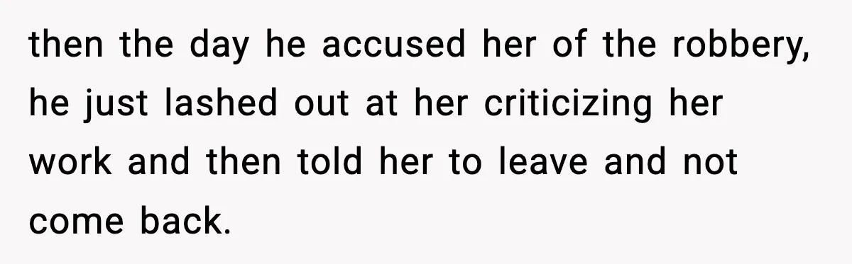 Husband Cancels Wife’s Ticket To Stop Her From Attending Sister’s Wedding, She Drives Anyway then the day he accused her of the robbery, he just lashed out at her criticizing her work and then told her to leave and not come back.
