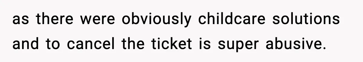 Husband Cancels Wife’s Ticket To Stop Her From Attending Sister’s Wedding, She Drives Anyway as there were obviously childcare solutions and to cancel the ticket is super abusive.
