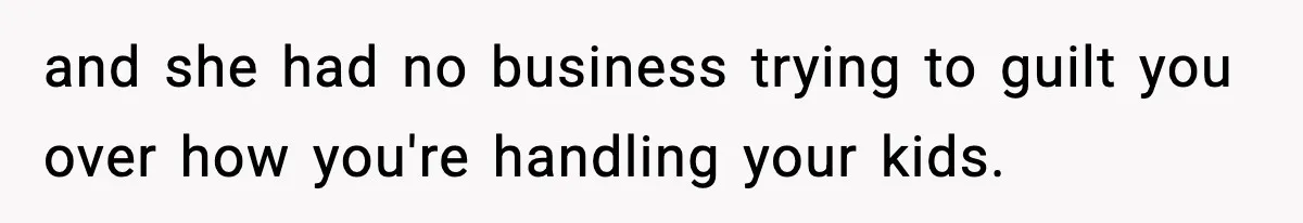 Husband Cancels Wife’s Ticket To Stop Her From Attending Sister’s Wedding, She Drives Anyway and she had no business trying to guilt you over how you're handling your kids.