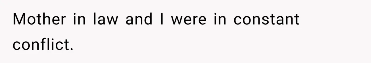 Mother-In-Law Blames Grieving Mom For Baby’s Death At Funeral, Then Invites Her To “Apology Dinner” When She Gets Pregnant Again Mother in law and I were in constant conflict.