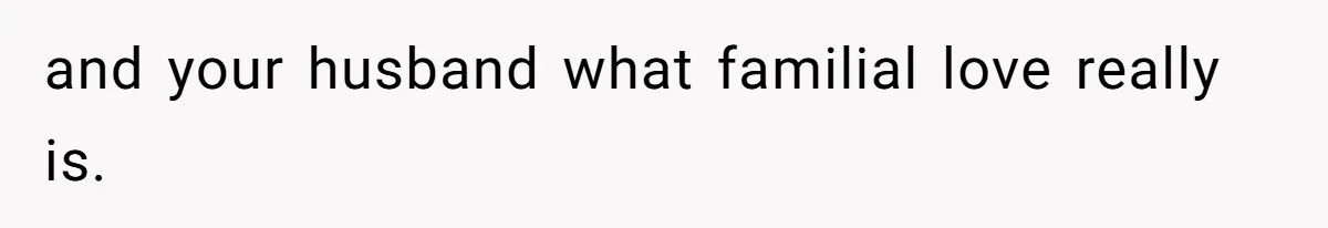 Mother-In-Law Blames Grieving Mom For Baby’s Death At Funeral, Then Invites Her To “Apology Dinner” When She Gets Pregnant Again and your husband what familial love really is.