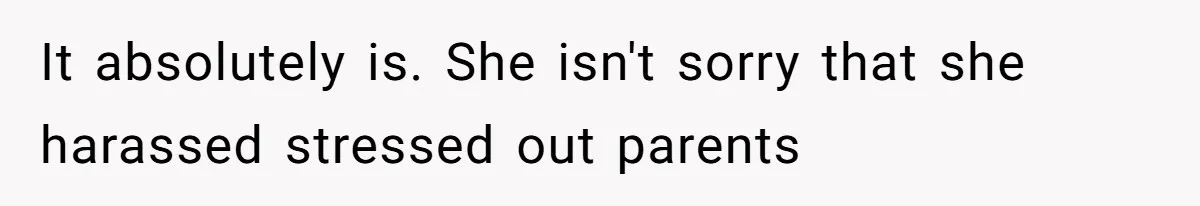 Mother-In-Law Blames Grieving Mom For Baby’s Death At Funeral, Then Invites Her To “Apology Dinner” When She Gets Pregnant Again It absolutely is. She isn't sorry that she harassed stressed out parents