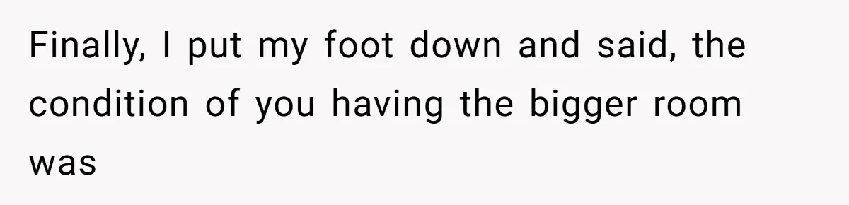 Family Can’t Agree Where Grandma Should Sleep, Son Refuses To Compromise Finally, I put my foot down and said, the condition of you having the bigger room was
