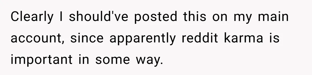 Family Can’t Agree Where Grandma Should Sleep, Son Refuses To Compromise Clearly I should've posted this on my main account, since apparently reddit karma is important in some way.