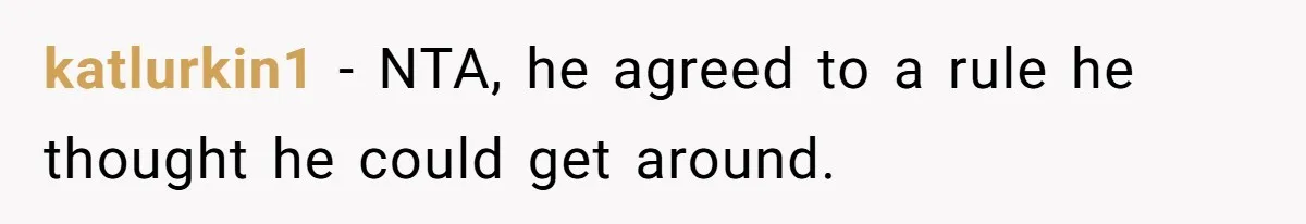 Family Can’t Agree Where Grandma Should Sleep, Son Refuses To Compromise katlurkin1 − NTA, he agreed to a rule he thought he could get around.