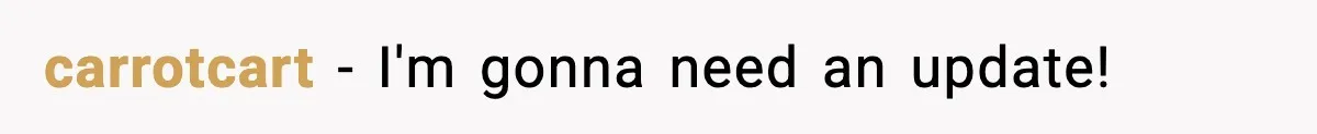 carrotcart - I'm gonna need an update!