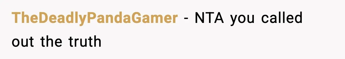 Woman Stands Up for Husband After In-Laws Criticize His Life Choices TheDeadlyPandaGamer - NTA you called out the truth