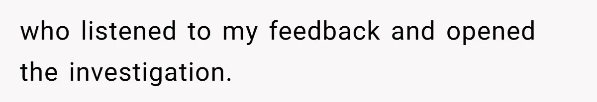 Woman Rejected Over Native Language, Then Outs The Interviewer Who Faked Fluency who listened to my feedback and opened the investigation.