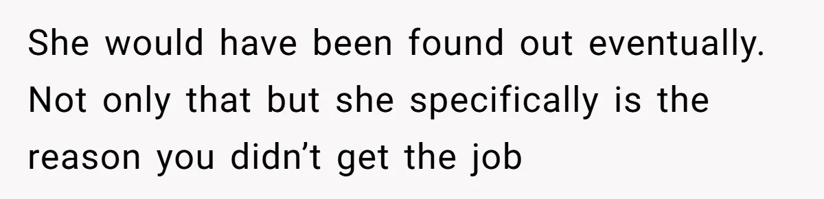 Woman Rejected Over Native Language, Then Outs The Interviewer Who Faked Fluency She would have been found out eventually. Not only that but she specifically is the reason you didn’t get the job