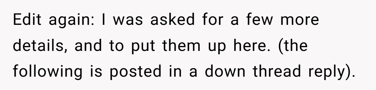 ​Edit again: I was asked for a few more details, and to put them up here. (the following is posted in a down thread reply).