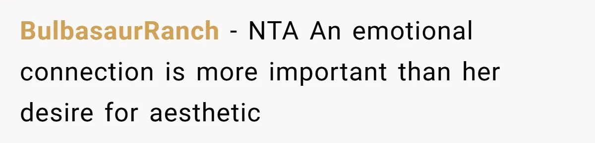 BulbasaurRanch − NTA An emotional connection is more important than her desire for aesthetic