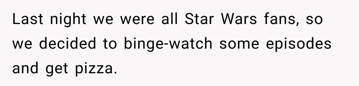 She Exposed The Girlfriend’s Text Meltdown, Now Friends Say She Should’ve Stayed Quiet Last night we were all Star Wars fans, so we decided to binge-watch some episodes and get pizza.