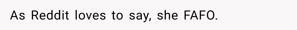 Woman Bans Friend From Dinner Parties After She Keeps Stealing All The Leftovers As Reddit loves to say, she FAFO.