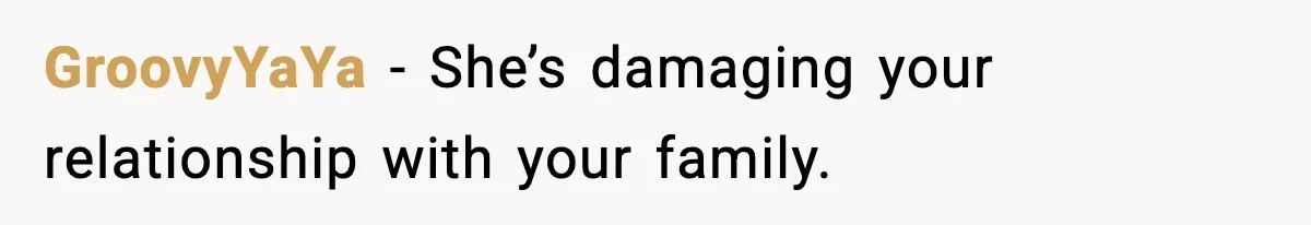 Husband Leaves Wife At Home After She Shows Up In White Dress GroovyYaYa - She’s damaging your relationship with your family.