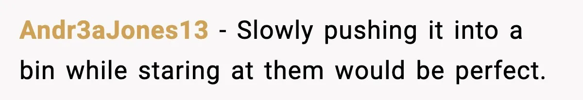Coworkers Keep Using Her Desk As Storage, She Fights Back With Plants Andr3aJones13 - Slowly pushing it into a bin while staring at them would be perfect.