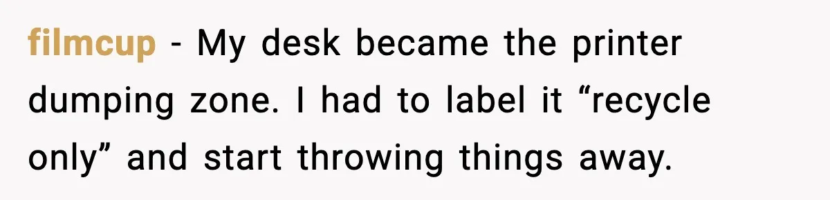 Coworkers Keep Using Her Desk As Storage, She Fights Back With Plants filmcup - My desk became the printer dumping zone. I had to label it “recycle only” and start throwing things away.