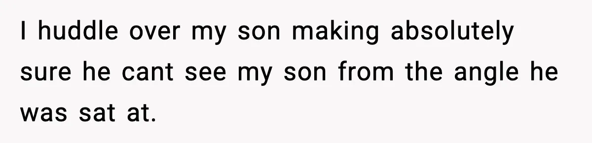 New Parent Sets Boundary After Guest’s Behavior Raises Red Flags I huddle over my son making absolutely sure he cant see my son from the angle he was sat at.