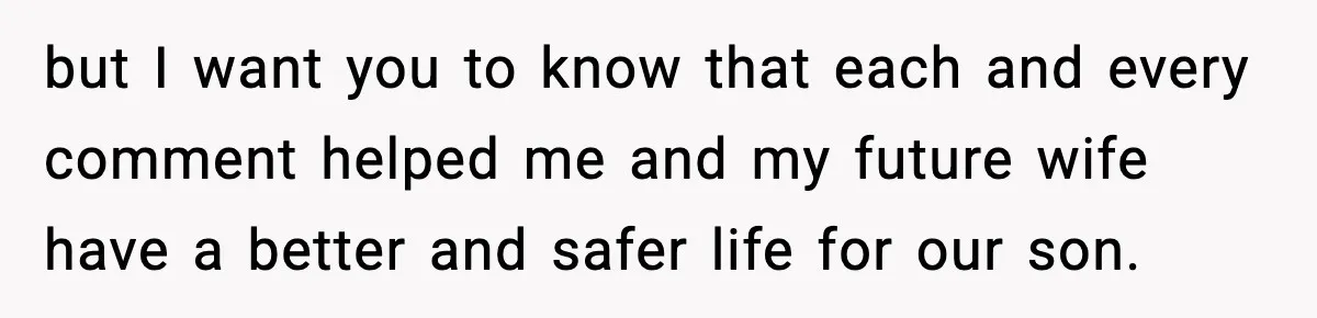 New Parent Sets Boundary After Guest’s Behavior Raises Red Flags but I want you to know that each and every comment helped me and my future wife have a better and safer life for our son.