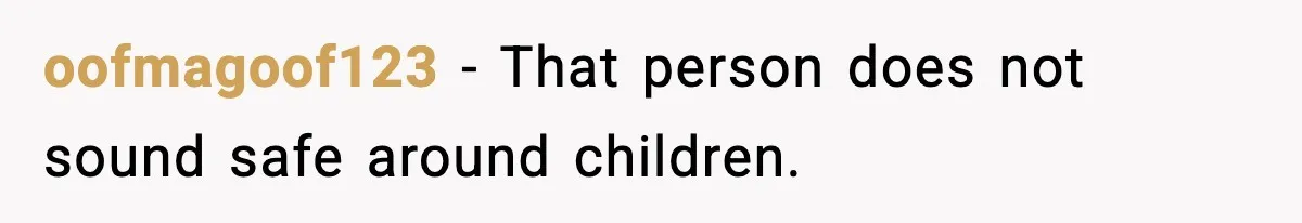 New Parent Sets Boundary After Guest’s Behavior Raises Red Flags oofmagoof123 - That person does not sound safe around children.