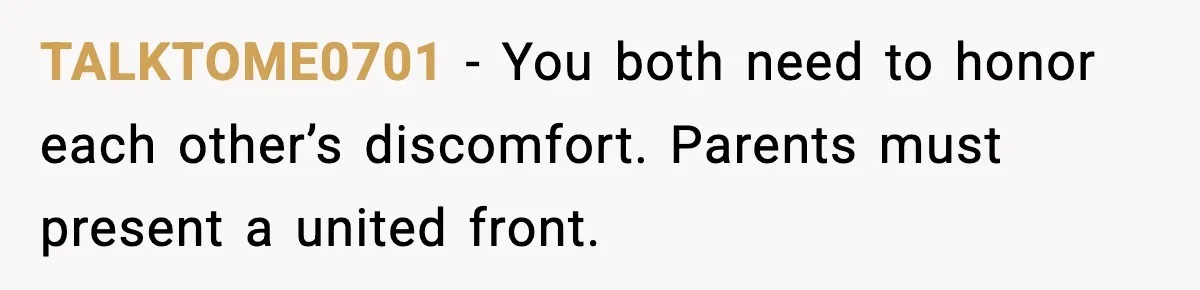 New Parent Sets Boundary After Guest’s Behavior Raises Red Flags TALKTOME0701 - You both need to honor each other’s discomfort. Parents must present a united front.
