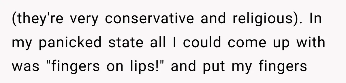 Teacher Uses Classroom Trick to Quiet Family After They React Poorly to Coming Out (they're very conservative and religious). In my panicked state all I could come up with was "fingers on lips!" and put my fingers