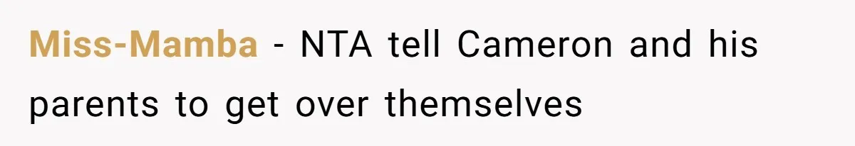 Miss-Mamba − NTA tell Cameron and his parents to get over themselves