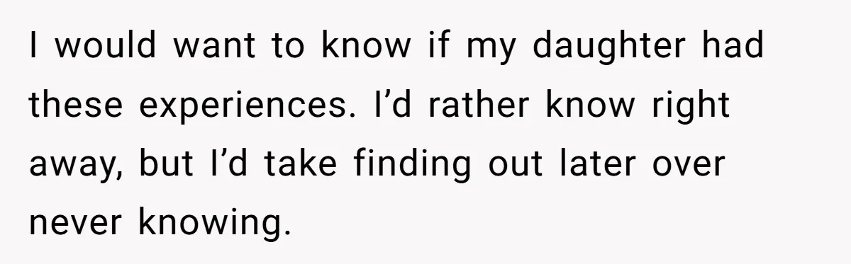 Adoptee Perspective: Why I Need My White Mother to Acknowledge My Real-World Experiences I would want to know if my daughter had these experiences. I’d rather know right away, but I’d take finding out later over never knowing.
