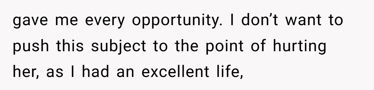 Adoptee Perspective: Why I Need My White Mother to Acknowledge My Real-World Experiences gave me every opportunity. I don’t want to push this subject to the point of hurting her, as I had an excellent life,