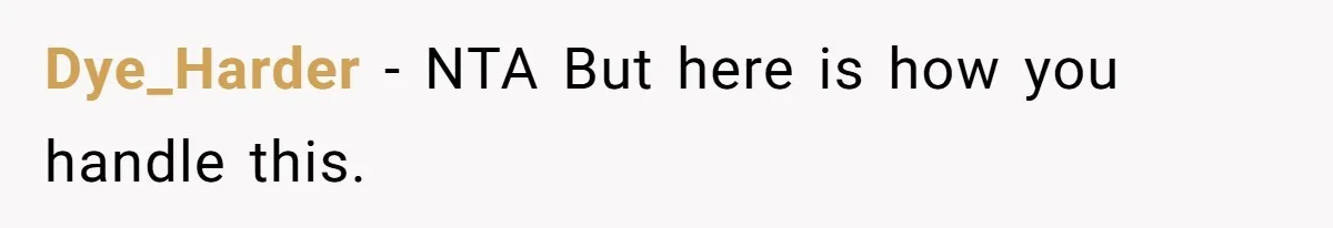Dye_Harder − NTA But here is how you handle this.