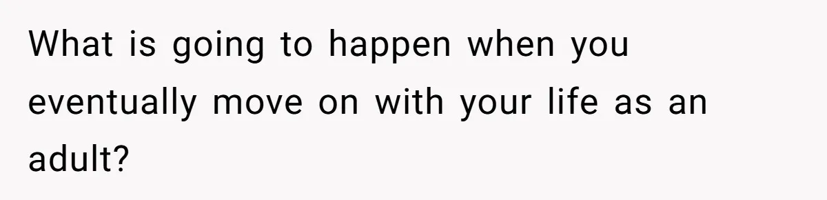 Standing Her Ground: When A Longtime Friend Demands Time You Don’t Have What is going to happen when you eventually move on with your life as an adult?