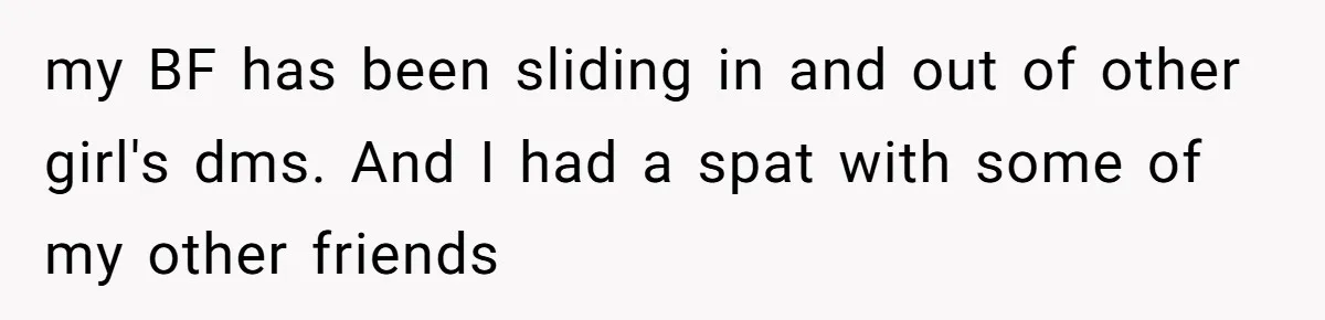 Standing Her Ground: When A Longtime Friend Demands Time You Don’t Have my BF has been sliding in and out of other girl's dms. And I had a spat with some of my other friends