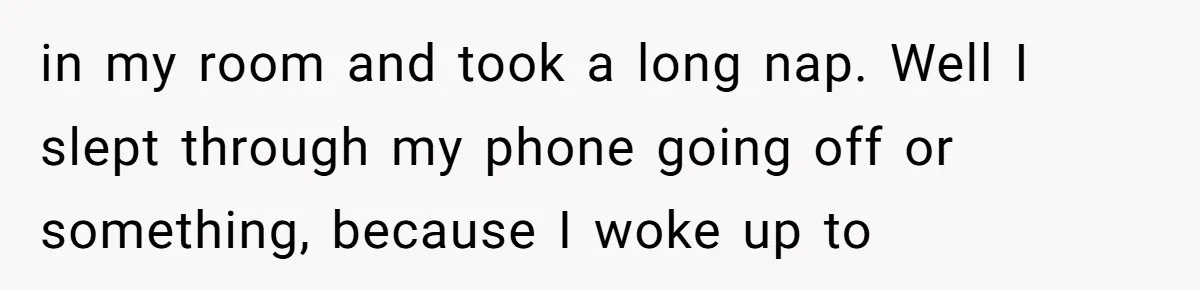 Standing Her Ground: When A Longtime Friend Demands Time You Don’t Have in my room and took a long nap. Well I slept through my phone going off or something, because I woke up to